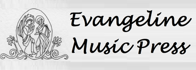 EVANGELINE MUSIC PRESS